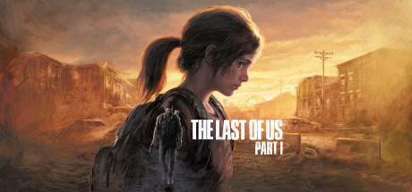 最后生还者：第一部/美国末日1/The Last of Us Part I（更新v1.1.5.0）